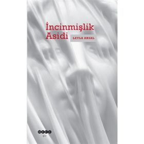 İncinmişlik Asidi - Leyla Arsal