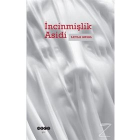 İncinmişlik Asidi - Leyla Arsal
