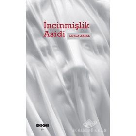 İncinmişlik Asidi - Leyla Arsal