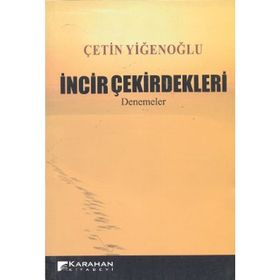 İncir Çekirdekleri - Çetin Yiğenoğlu