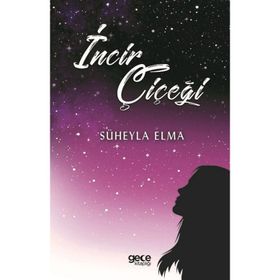 İncir Çiçeği - Süheyla Elma