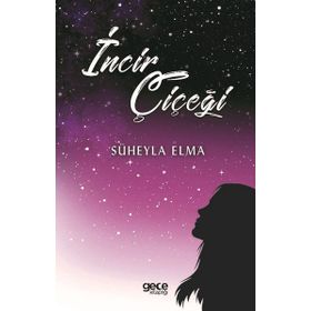 İncir Çiçeği - Süheyla Elma