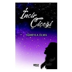 İncir Çiçeği - Süheyla Elma
