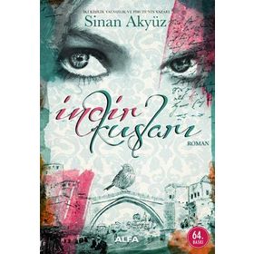 İNCİR KUŞLARI - SINAN AKYÜZ (ISBN:9786051064390)