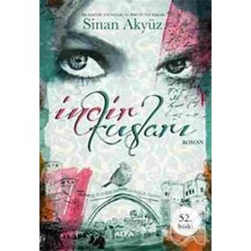 İNCİR KUŞLARI - SINAN AKYÜZ (ISBN:9786051064390)