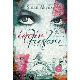 İNCİR KUŞLARI - SINAN AKYÜZ (ISBN:9786051064390)