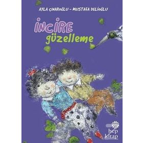 İncire Güzelleme - Ayla Çınaroğlu