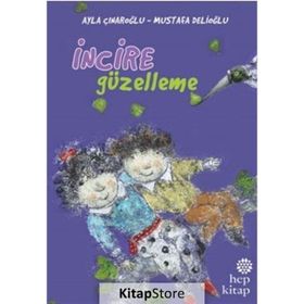 İncire Güzelleme - Ayla Çınaroğlu