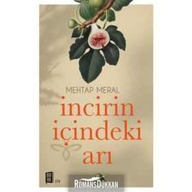 İncirin İçindeki Arı - Mehtap Aral