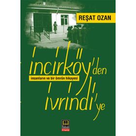 İncirköy’den İvrindi’ye - Reşat Ozan