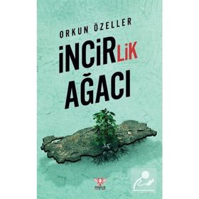 İncirlik Ağacı Orkun Özeller