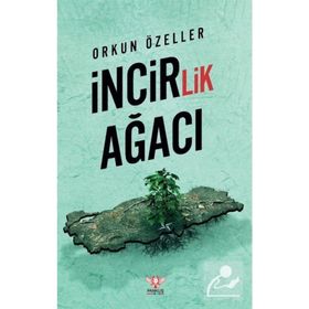 İncirlik Ağacı Orkun Özeller