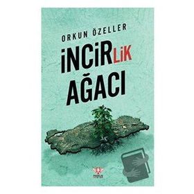 İncirlik Ağacı Orkun Özeller