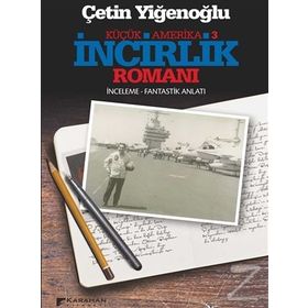 İncirlik Romanı - Çetin Yiğenoğlu