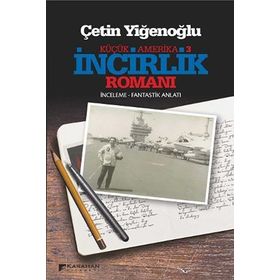 İncirlik Romanı - Çetin Yiğenoğlu