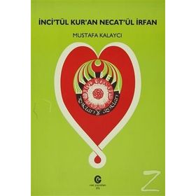 İNCI'TÜL KUR'AN NECAT'ÜL İRFAN - MUSTAFA KALAYCI