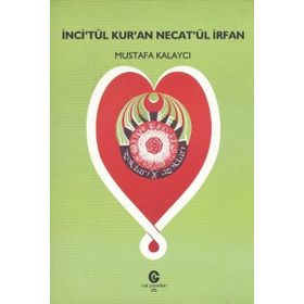 İNCI'TÜL KUR'AN NECAT'ÜL İRFAN - MUSTAFA KALAYCI