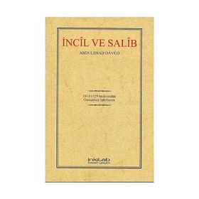 İNCÎL VE SALÎB OSMANLICA TIPKIBASIM - ABDULEHAD DAVUD
