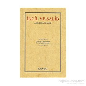 İNCÎL VE SALÎB OSMANLICA TIPKIBASIM - ABDULEHAD DAVUD
