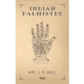 Indian Palmistry - Mrs. J. B. Dale