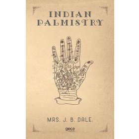 Indian Palmistry - Mrs. J. B. Dale
