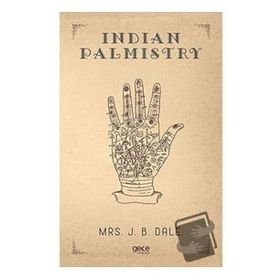 Indian Palmistry - Mrs. J. B. Dale