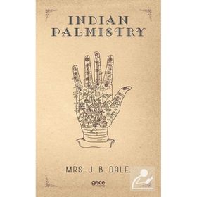 Indian Palmistry - Mrs. J. B. Dale
