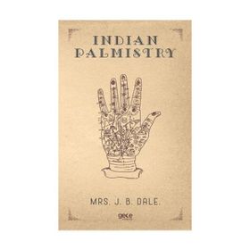 Indian Palmistry - Mrs. J. B. Dale