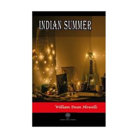 Indian Summer - William Dean Howells
