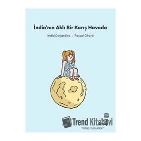 İndia'nın Aklı Bir Karış Havada - İndia Desjardins