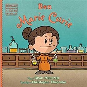 İndigo Çocuk Ben Marie Curie Dünyayı Değiştiren Sıradan İnsanlar