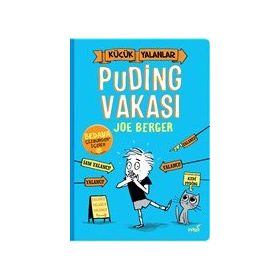 İndigo Çocuk Küçük Yalanlar Puding Vakası