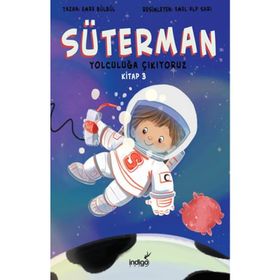 İndigo Çocuk Süterman 3. Kitap Yolculuğa Çıkıyoruz