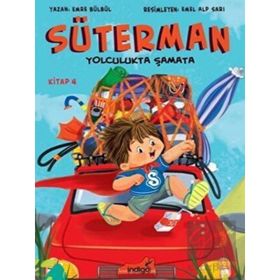 İndigo Çocuk Süterman 4. Kitap Yolculukta Şamata