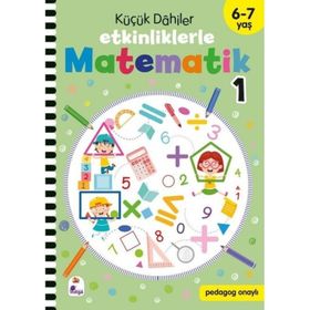 İndigo Çocuk Yayınları 6-7 Yaş Küçük Dahiler Etkinliklerle Matematik 1. Kitap