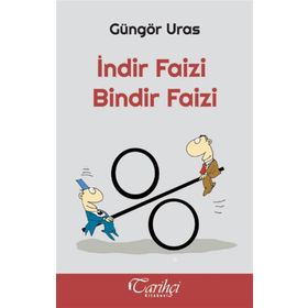 İndir Faizi Bindir Faizi - Güngör Uras
