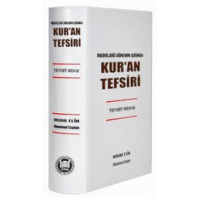 İndirildiği Dönemin Işığında Kur’an Tefsiri Tevhit Mesajı - Muhammed Coşkun Hasan Elik
