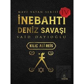İnebahtı Deniz Savaşı - Kılıç Ali Reis - Otantik Kitap