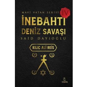 İnebahtı Deniz Savaşı - Kılıç Ali Reis - Otantik Kitap