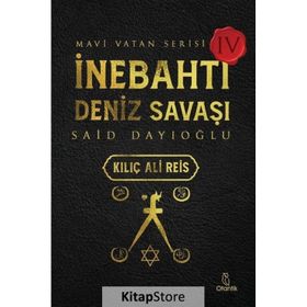 İnebahtı Deniz Savaşı - Kılıç Ali Reis - Otantik Kitap