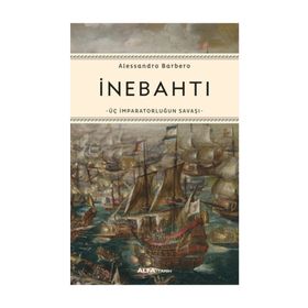 İnebahtı Üç İmparatorluğun Savaşı - Alessandro Barbero