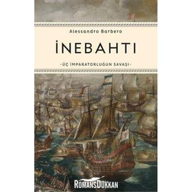 İnebahtı Üç İmparatorluğun Savaşı - Alessandro Barbero