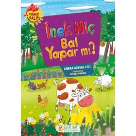 İnek Hiç Bal Yapar Mı? Pırıltı Kitapları