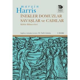 İnekler, Domuzlar, Savaşlar ve Cadılar Kültür Bilmeceleri - Marvin Harris