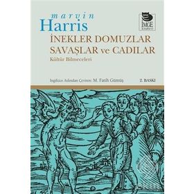İnekler, Domuzlar, Savaşlar ve Cadılar Kültür Bilmeceleri - Marvin Harris