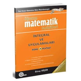 İNETGRAL VE UYGULAMALARI KONU ANLATIMLI 2012 ÖĞRETEN MATEMATIK FASIKÜLLERI - GÜRAY KÜÇÜK