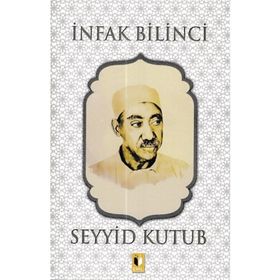 İnfak Bilinci - Seyyid Kutup