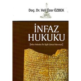 İNFAZ HUKUKU - VELI ÖZER ÖZBEK
