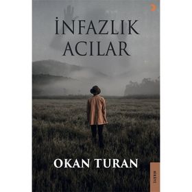 İnfazlık Acılar - Okan Turan