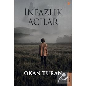 İnfazlık Acılar - Okan Turan